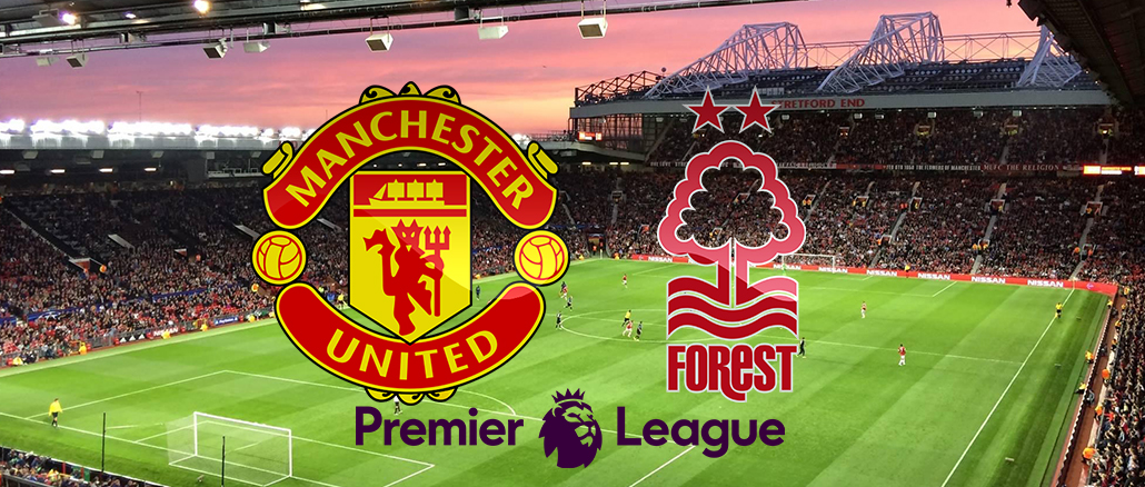 Forest - Premier League - Old Trafford - 7:12:24