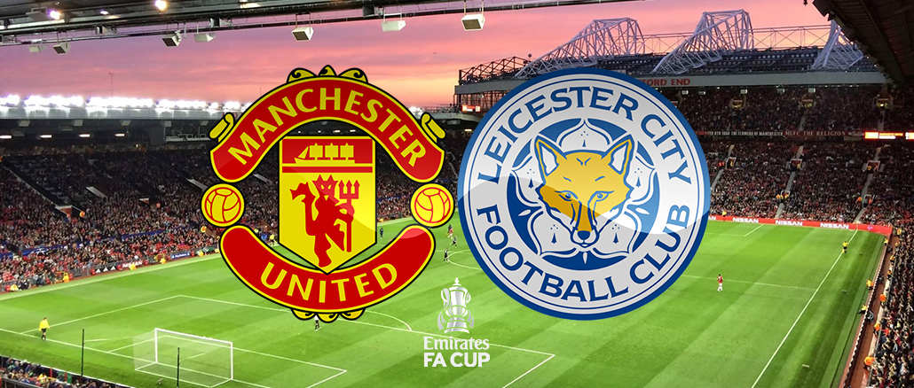 Leicester - FA Cup - Old Trafford - 7:2:25