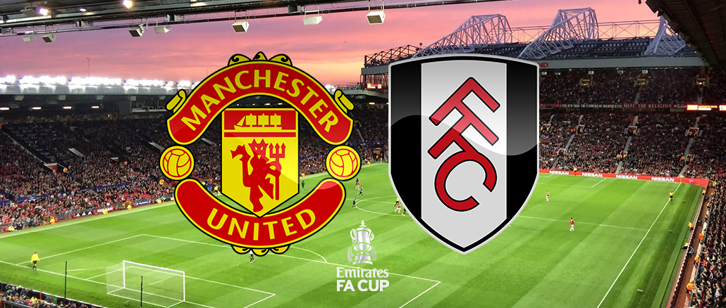 Fulham - FA Cup - Old Trafford - 2:3:25