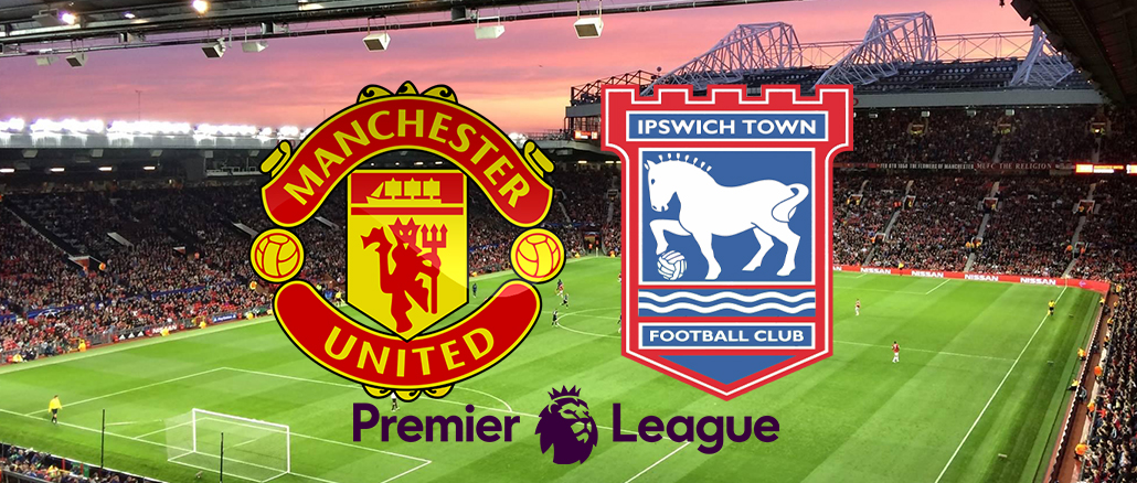 Ipswich Town - Premier League - Old Trafford - 26:2:25